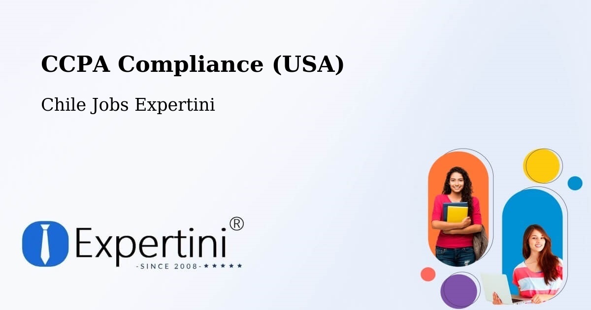 CCPA Compliance (USA) - Chile Jobs Expertini
