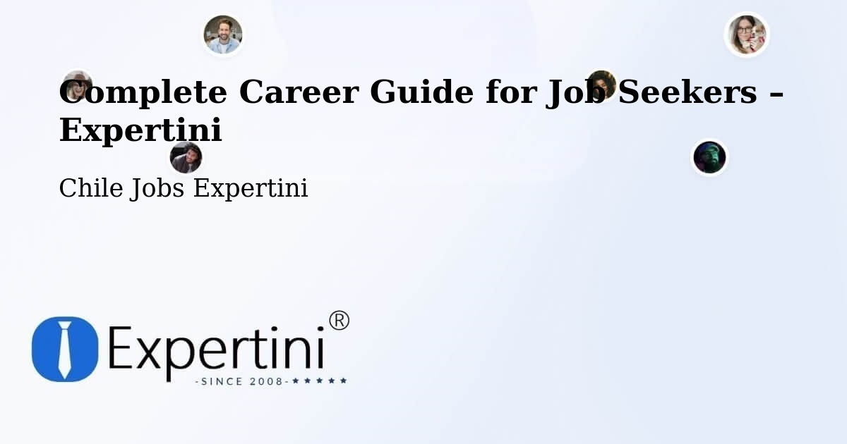 Career Guide for Job Seekers – Calama - Calama, Chile Jobs Expertini