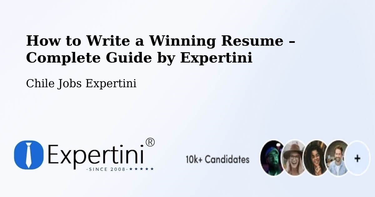 Resume Writing Guide for Job Seekers – Calama - Calama, Chile Jobs Expertini