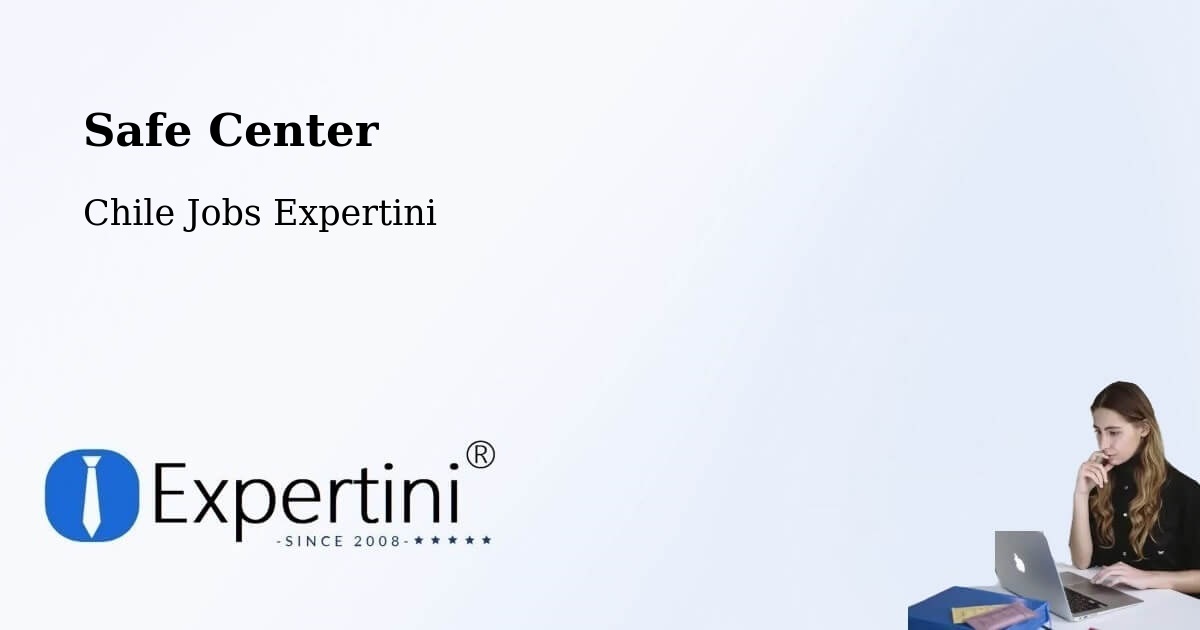 Safety Center – Calama - Chile Jobs Expertini
