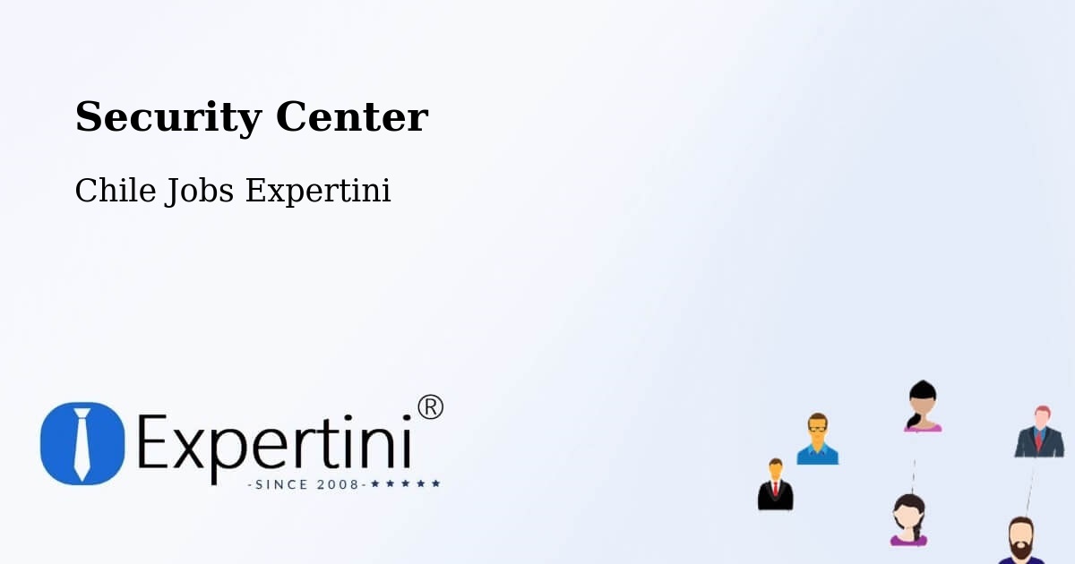 Security & Compliance – Calama - Chile Jobs Expertini